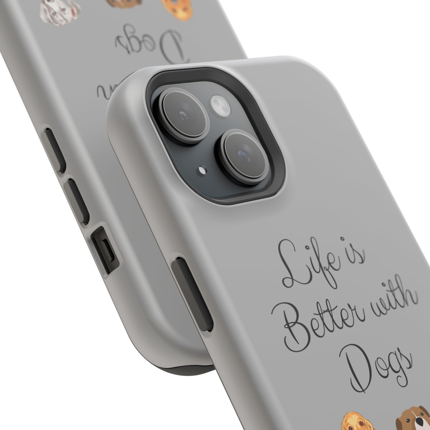 Life is Better with Dogs Impact-Resistant Phone Cases