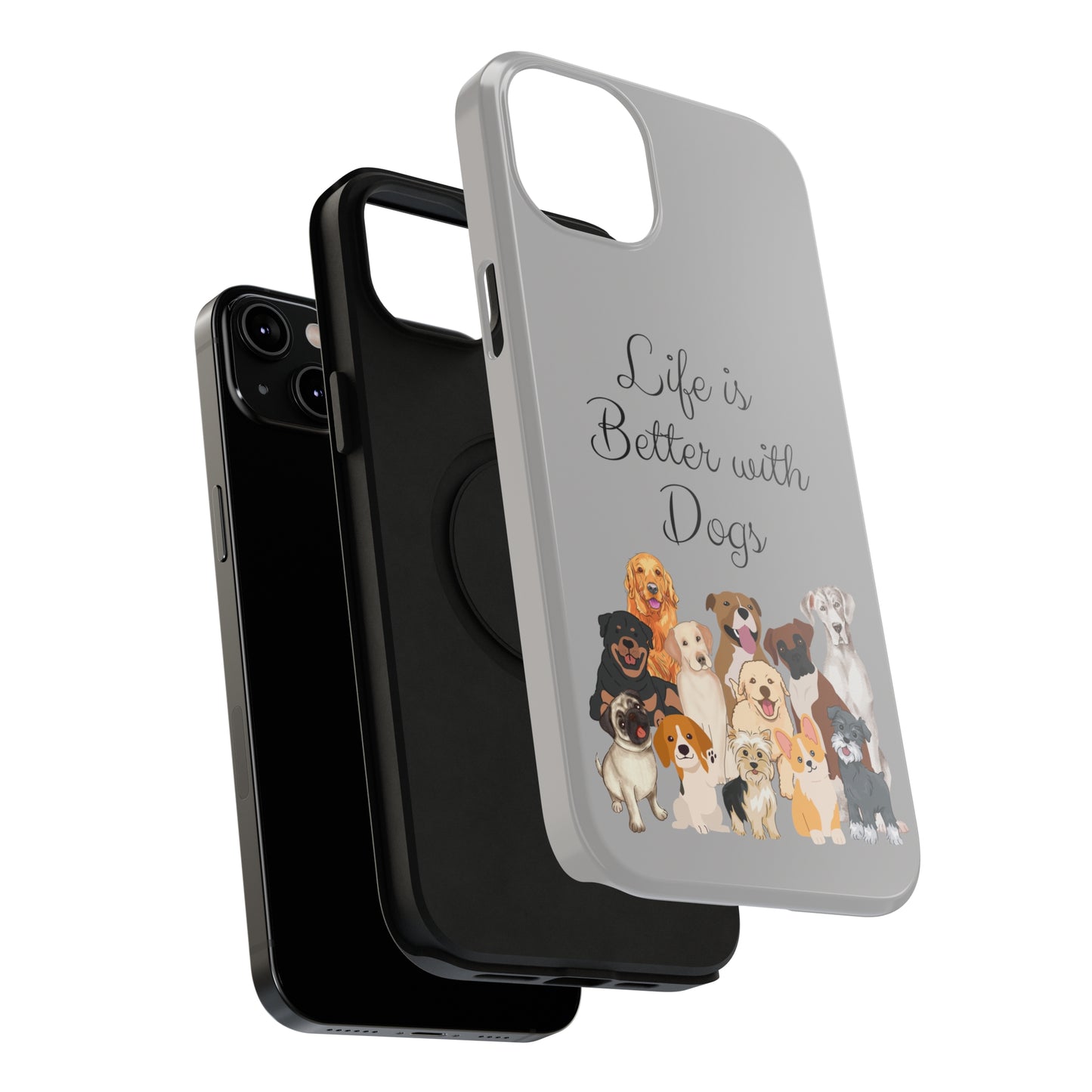 Life is Better with Dogs Impact-Resistant Phone Cases