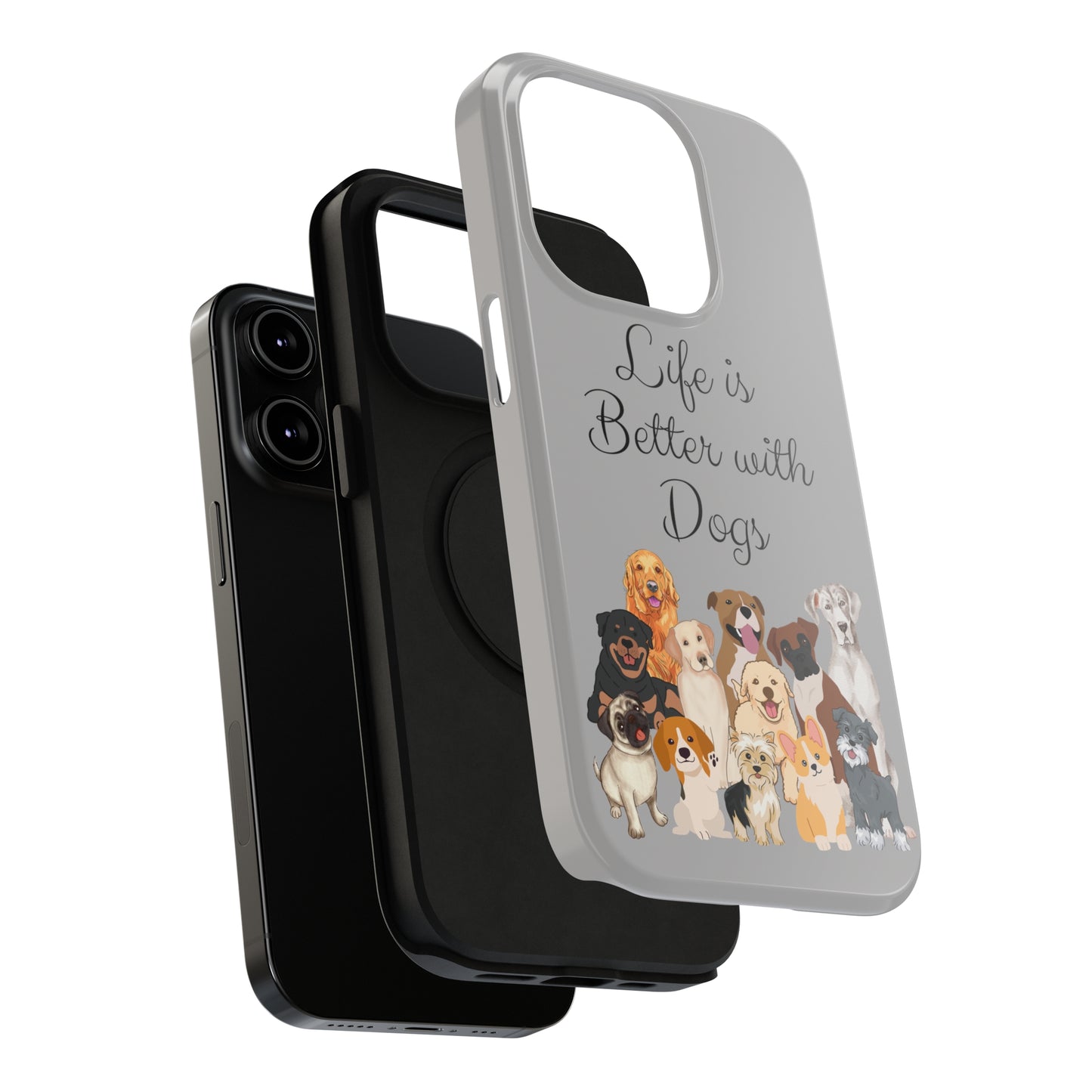 Life is Better with Dogs Impact-Resistant Phone Cases