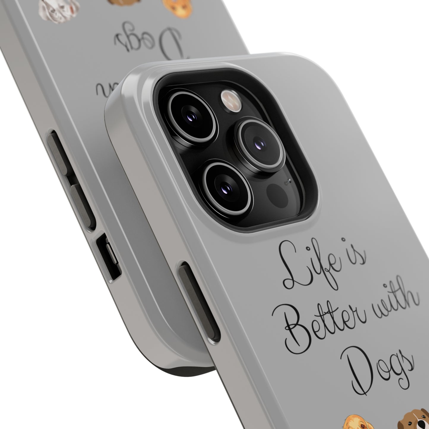 Life is Better with Dogs Impact-Resistant Phone Cases