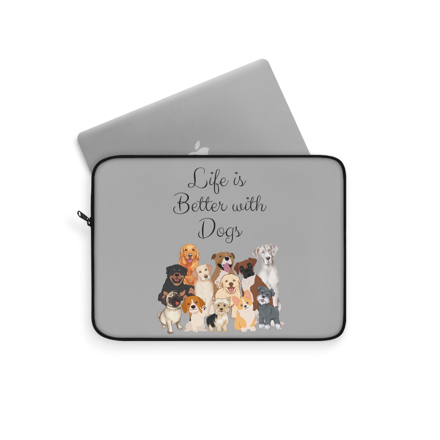 Life is Better with Dogs Laptop Sleeve