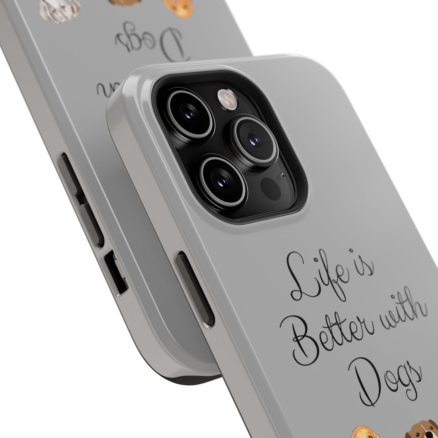 Life is Better with Dogs Impact-Resistant Phone Cases