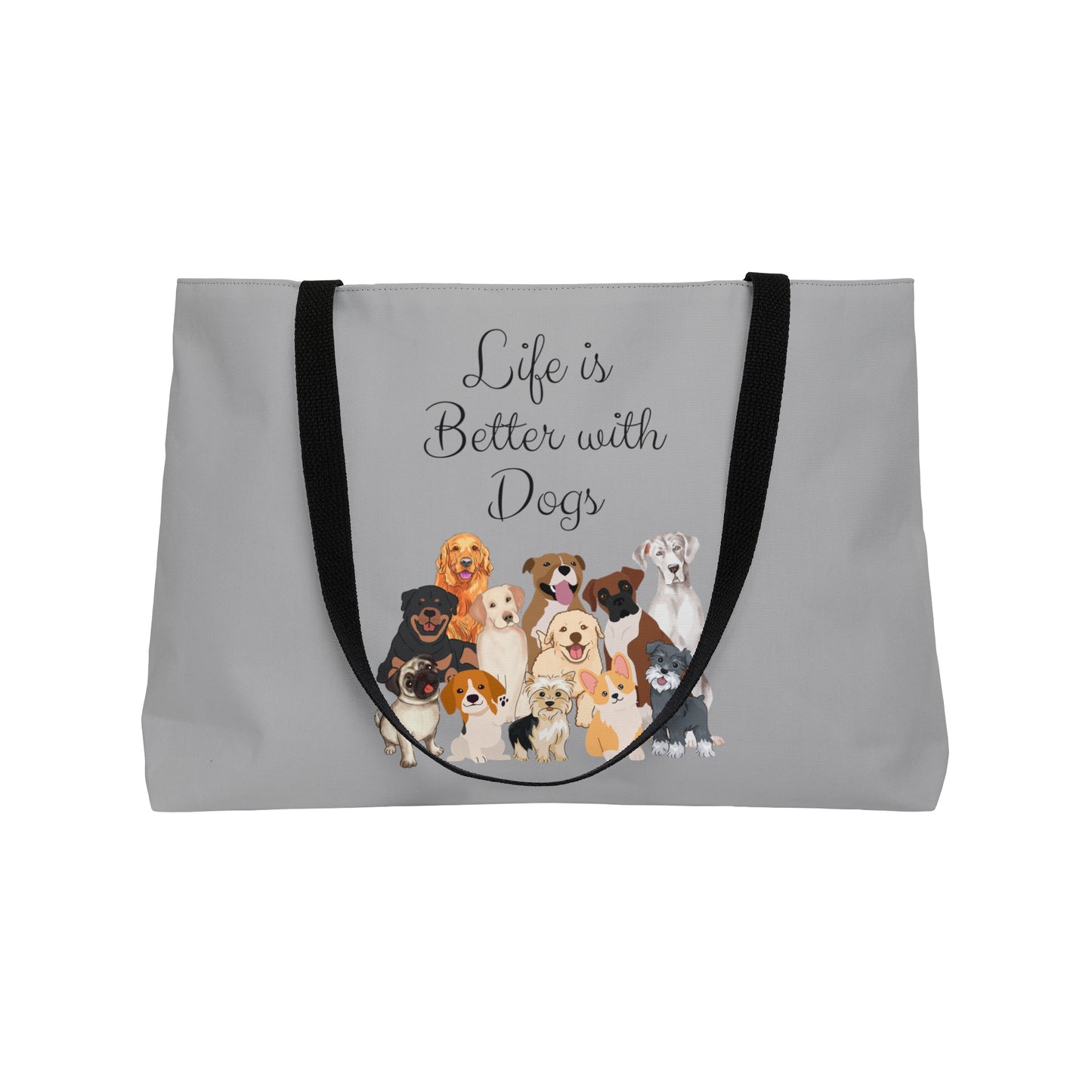 Life is Better with Dogs Weekender Tote Bag