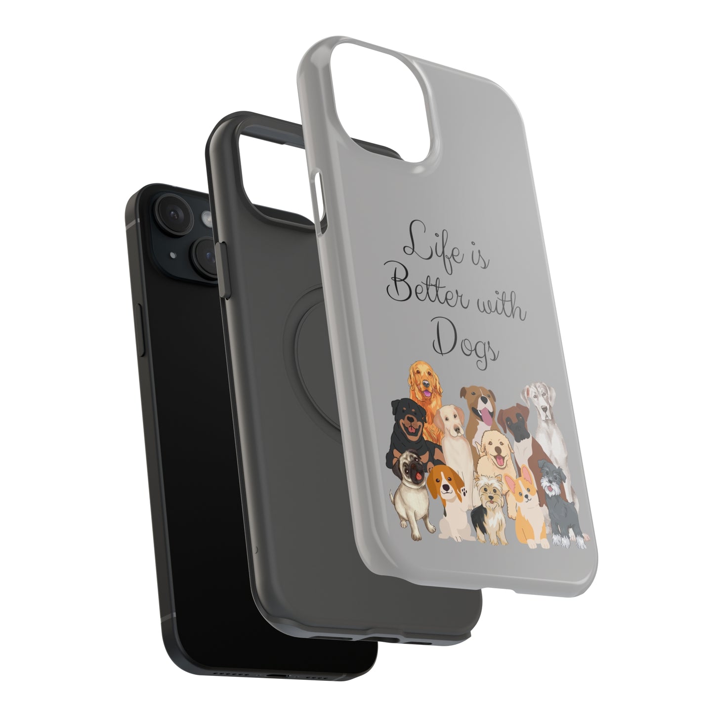 Life is Better with Dogs Impact-Resistant Phone Cases